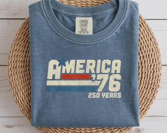 Comfort Colors America '76 250 Years Patriotic T-Shirt – Retro Independence Day USA Design