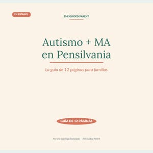 Könnte beinhalten: Ein cremefarbener Ratgeber mit dem Titel "Autismo + MA en Pensilvania" mit spanischem Text. Der Ratgeber ist für Familien und hat 12 Seiten. Der Text "The Guided Parent" steht oben.