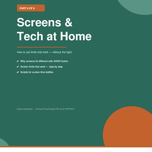 May include: A teal and orange graphic with the title "Screens & Tech at Home" from "The Guided Parent" series. The image includes text about setting screen time limits, ADHD, and screen-time battles. It also mentions step-by-step guidance and worksheets.