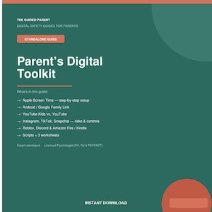 Peut inclure: Un guide numérique intitulé "Parent's Digital Toolkit" avec un fond vert d'eau et des accents orange. Le guide couvre des sujets tels que le temps d'écran, les risques liés aux médias sociaux et YouTube Kids. Comprend le texte "Téléchargement instantané".