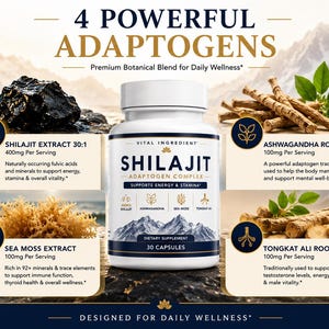 May include: A white bottle of Shilajit Adaptogen Complex dietary supplement containing 30 capsules. The label features text detailing four ingredients: 400mg Shilajit extract, 100mg Ashwagandha root, 100mg Sea Moss extract, and 100mg Tongkat Ali root.