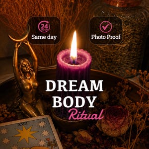 May include: A purple pillar candle with a lit flame, a bronze-coloured female figurine holding a crescent moon, and a tarot card featuring a large yellow star. The text reads "24 HOURS Same day", "Photo Proof", and "DREAM BODY Ritual".