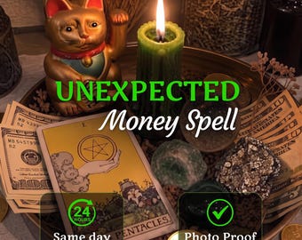 May include: A gold-colored beckoning cat figurine, a green pillar candle with a lit flame, a tarot card showing the Ace of Pentacles, US dollar bills, and metallic coins arranged on a tray with text reading UNEXPECTED Money Spell.
