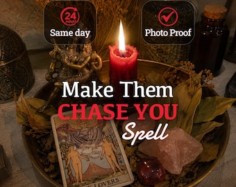 May include: A brass bowl containing a red pillar candle, a Lovers tarot card, rose quartz, and dried leaves. Text overlays read 24 Hours Same day, Photo Proof, and Make Them CHASE YOU Spell. A small bronze figurine stands behind the candle.