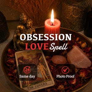 May include: A bronze-coloured tray containing a lit pink pillar candle, a gold-toned figurine of two figures, a Lovers tarot card, and rose petals. The text reads OBSESSION LOVE Spell, 24 HOURS Same day, and Photo Proof with a checkmark.