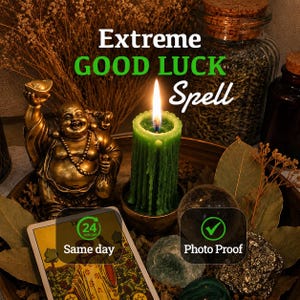 May include: A gold-colored laughing Buddha figurine, a green pillar candle with wax drips, a tarot card, and various stones arranged in a bowl. Text on the image reads Extreme GOOD LUCK Spell, 24 HOURS Same day, and a checkmark with Photo Proof.