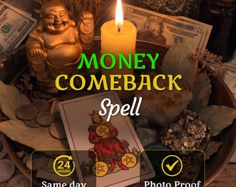 May include: A golden Buddha figurine, a lit yellow candle, US currency, coins, dried leaves, crystals, and a tarot card featuring the text MONEY COMEBACK Spell, 24 HOURS Same day, and a checkmark icon with the text Photo Proof.