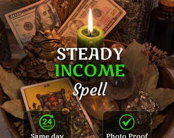 May include: A green pillar candle with a lit flame, a gold-colored frog figurine, a King of Pentacles tarot card, US currency bills, and crystals arranged in a bowl. Text reads: STEADY INCOME Spell, 24 HOURS Same day, and Photo Proof.