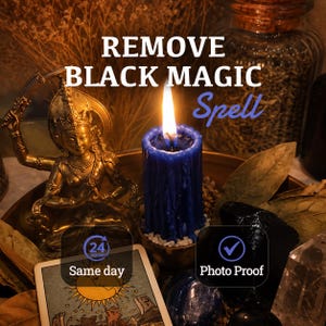 May include: A lit blue pillar candle with wax drips, a gold-toned deity figurine, a tarot card featuring a sun illustration, and a black stone. Text reads: REMOVE BLACK MAGIC Spell, 24 HOURS Same day, and a checkmark icon with Photo Proof.