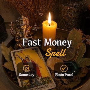 May include: A brass Ganesha figurine, a lit yellow pillar candle, and a Magician tarot card arranged in a bowl with dried leaves and crystals. Text overlays read Fast Money Spell, 24 Hours Same day, and Photo Proof with a checkmark icon.