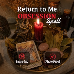 May include: A brass tray containing a lit red candle, a bronze-colored figurine of two figures, a tarot card labeled The Lovers, dried leaves, and a smooth pink stone. Text on the image reads Return to Me OBSESSION Spell, 24 HOURS Same day, and Photo Proof.