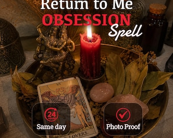 May include: A brass tray containing a lit red candle, a bronze-colored figurine of two figures, a tarot card labeled The Lovers, dried leaves, and a smooth pink stone. Text on the image reads Return to Me OBSESSION Spell, 24 HOURS Same day, and Photo Proof.
