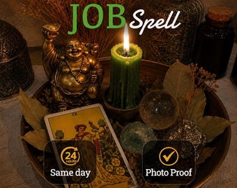 Può includere: Una statuetta di Buddha color bronzo, una candela a colonna verde, una carta dei tarocchi del Nove di Denari, una sfera di cristallo trasparente e foglie secche in una ciotola. Testo: JOB Spell, 24 HOURS Same day, Photo Proof.