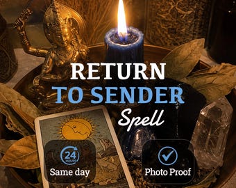 May include: A ritual set featuring a burning blue candle, a gold-toned deity figurine, a tarot card depicting The Moon, dried leaves, and a clear crystal. Text overlays read RETURN TO SENDER Spell, 24 HOURS Same day, and a checkmark with Photo Proof.
