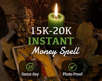 May include: A green pillar candle with a lit flame, a gold-toned Ganesha figurine, a tarot card labeled The Magician, and various crystals arranged in a bowl. Text reads 15K-20K INSTANT Money Spell, 24 HOURS Same day, and Photo Proof.