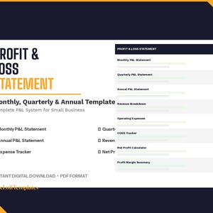 May include: A digital PDF template for a Profit & Loss Statement. The document includes sections for monthly, quarterly, and annual financial tracking. The design is white with black and orange text, suitable for small businesses.