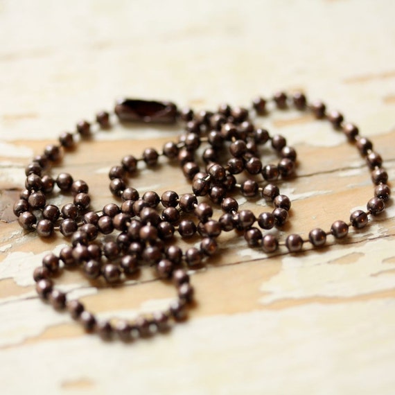 Copper Chain CN606G $26 to $34. Available in 16 to 30 inch lengths 3//16 wide