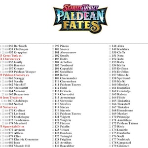 May include: A checklist of Pokémon cards from the "Scarlet & Violet Paldean Fates" expansion. The set list includes various Pokémon names and card numbers, with the set's logo at the top.
