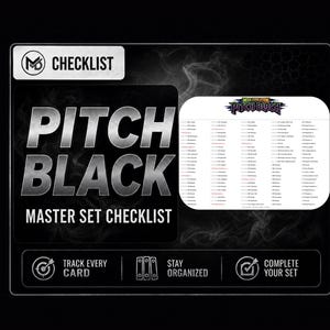 May include: A black and white master set checklist for Pitch Black, featuring a large title card with the text PITCH BLACK MASTER SET CHECKLIST and a smaller inset card displaying a detailed list of items with the header Mega Evolution Pitch Black.