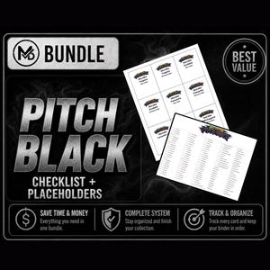 May include: A digital bundle featuring a checklist and placeholders for a card collection. The graphic includes the text BUNDLE, PITCH BLACK, CHECKLIST + PLACEHOLDERS, and BEST VALUE. Two white sheets with printed card information are displayed.