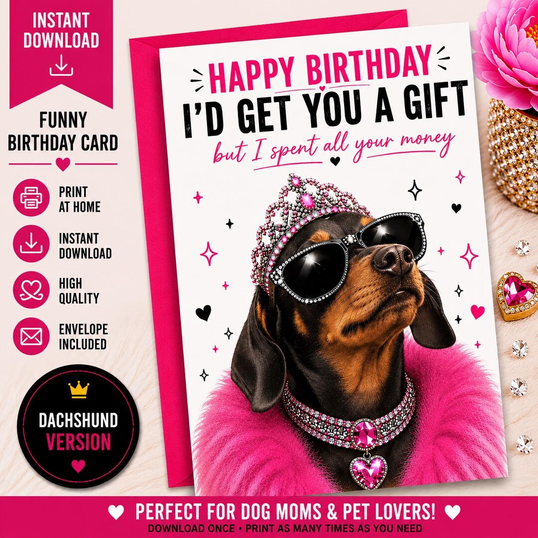 Dachshund Funny Birthday Card for Dog Moms | Instant Digital Download ...