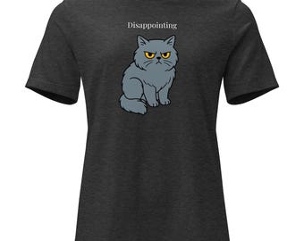 Funny Cat Shirt Disappointing, Sarcastic Cat T-Shirt, Gift for Cat Lovers, Grumpy Cat Tee, Meme Shirt