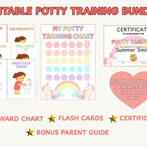 May include: An editable potty training bundle with a reward chart, flash cards, and a certificate. The bundle includes a potty training chart with colorful circles, a certificate with unicorns, and flash cards with instructions.