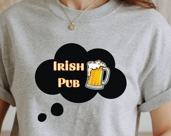 Irish pub t-shirt beer shirt St Patrick day shirt funny pub tshirt unisex tee bar gift for beer lover beer lover gift for him for her