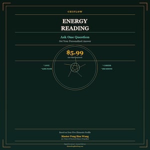 May include: A dark green graphic with the text "CHIFLOW ENERGY READING" and "Ask One Question". The price is $5.99. Keywords: Love, Life Path, Career, Decisions. Based on Your Five Elements Profile. Master Feng Hua Wang.