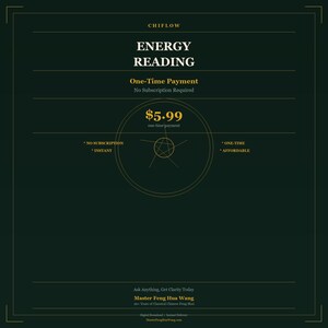 May include: Dark green graphic with gold text and design elements. The text reads "CHIFLOW ENERGY READING" and "One-Time Payment." The price is $5.99. Additional text includes "No Subscription," "Instant," "One-Time," and "Affordable."