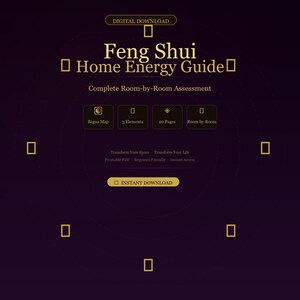 May include: A digital download graphic with the text "Feng Shui Home Energy Guide" in gold lettering on a dark purple background. The guide promises a complete room-by-room assessment, with sections on the Bagua Map, 5 Elements, and 20 pages. Includes "Instant Download" button.