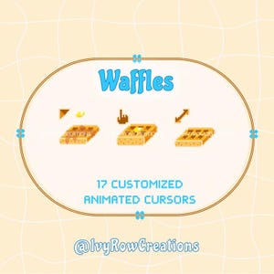 Può includere: Una grafica digitale che presenta la parola Waffles in blu sopra tre icone di waffle in pixel art con puntatori del cursore. Sotto le icone, il testo recita 17 CUSTOMIZED ANIMATED CURSORS, seguito dall'handle @IvyRowCreations in basso.