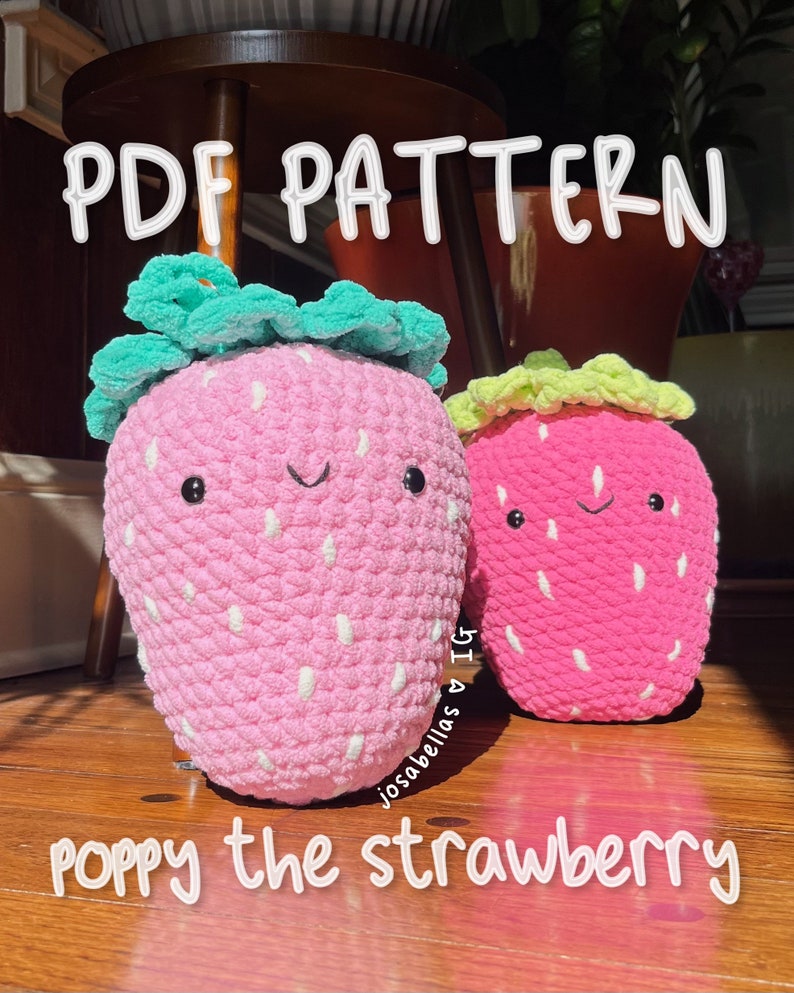 PDF Poppy the Strawberry PATTERN Jumbo Berry Josabella's Crochet Shop Instant Download image 4