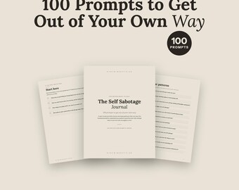Self Sabotage Journal | 100 Prompts to Get Out of Your Own Way | Stop Self Sabotaging Inner Critic Guided Journal | Printable PDF