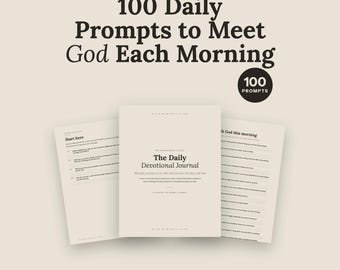 Daily Devotional Journal | 100 Daily Prompts to Meet God Each Morning | Christian Faith Prayer Journal Fillable PDF | Quiet Time