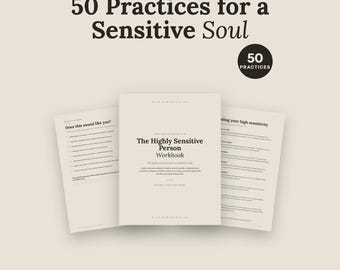 Highly Sensitive Person Workbook | 50 Practices for HSP Overwhelm and Overstimulation | Sensitive Soul Empath Self Care | Printable PDF