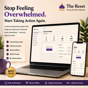 May include: A digital productivity system titled The Reset Focus & Action System displayed on a laptop and smartphone screen. The interface shows a dashboard with daily streaks, focus minutes, and a parking lot list. Includes a gold Best Seller badge.