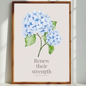 Christian Wall Art Printable, Renew Their Strength, Isaiah 40:31, Blue Hydrangea Scripture Print, Floral Bible Verse Decor