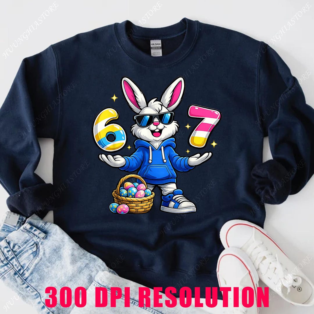 Six Seven 67 Easter PNG, 6-7 Bunny Basket Stuffers Boys Kids Png, Funny ...
