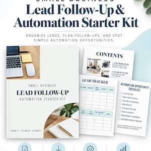 May include: A 12-page digital workbook titled Small Business Lead Follow-Up & Automation Starter Kit. The document includes a lead tracker, an automation opportunity checklist, and guides for organizing leads, planning follow-ups, and automating tasks.