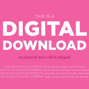 May include: A bright pink background with the words "THIS IS A DIGITAL DOWNLOAD" in large white text. Below, smaller white text reads "no physical item will be shipped". Additional text in multiple languages is at the bottom.