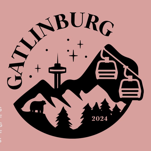 Gatlinburg Vacation SVG Cutting Files for Cricut, Silhouette / Clipart / Tennessee Smoky Mountain Family or Girls Trip 2024 T-Shirt Design