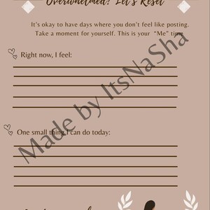 May include: A journal page with the text "Overwhelmed? Let's Reset." The page has prompts for self-reflection, including "Right now, I feel:" and "One small thing I can do today:" in a soft brown color scheme.