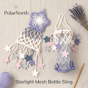 May include: Two handmade crochet bottle slings. One is a star-shaped design with a mesh body and dangling star accents in white, pink, and blue. The other is a bottle sling with star accents. The text "PolarNorth" and "Starlight Mesh Bottle Sling" are visible.