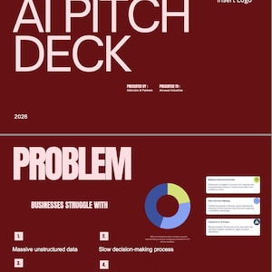 May include: A maroon presentation slide titled "AI PITCH DECK" with the year 2026. The slide details business problems: massive unstructured data, slow decision-making, human errors, and lack of real-time insights.
