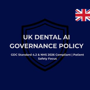 Puede incluir: Un gráfico azul marino con el texto "UK DENTAL AI GOVERNANCE POLICY" en blanco. El texto está dentro de una forma de escudo negro. La bandera del Reino Unido está en la esquina superior derecha. El texto adicional incluye "GDC Standard 4.2 & NHS 2026 Compliant | Patient Safety Focus."