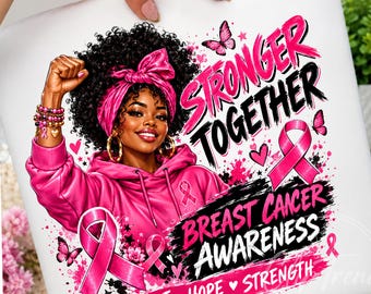 Breast Cancer Awareness PNG | Stronger Together PNG | Fight Hope Strength Shirt Design | Pink Ribbon Sublimation PNG | Survivor Support Png