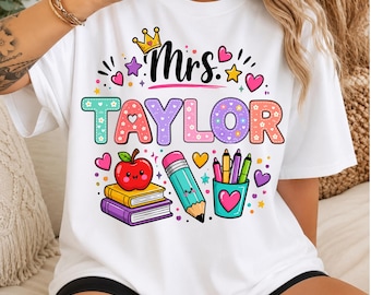 Custom Teacher Name PNG, Personalized Teacher Shirt PNG, Mrs Teacher PNG, Teacher Appreciation Gift, Back to School Sublimation
