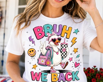 Bruh We Back Goose PNG, Back to School Goose PNG, Funny School Duck PNG, Cute Teacher Png, Retro School Shirt Design