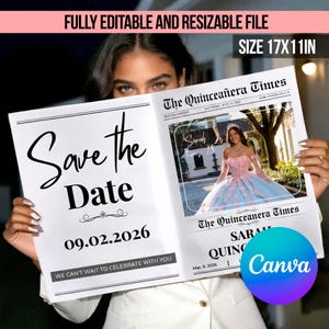 May include: A newspaper-style invitation with the headline "Save the Date" and the date 09.02.2026. The invitation is 17x11 inches and features the text "The Quinceañera Times" and a photo of a woman in a pink and blue gown.